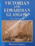 Book cover of Victorian and Edwardian Glasgow from old photographs by LINDSAY, Maurice